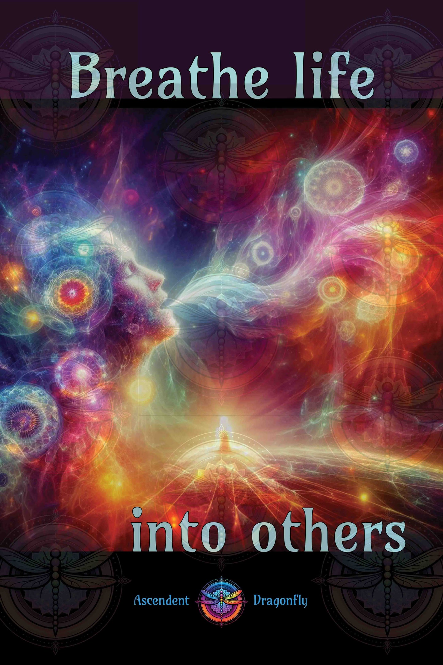 Breathe Life Into Others